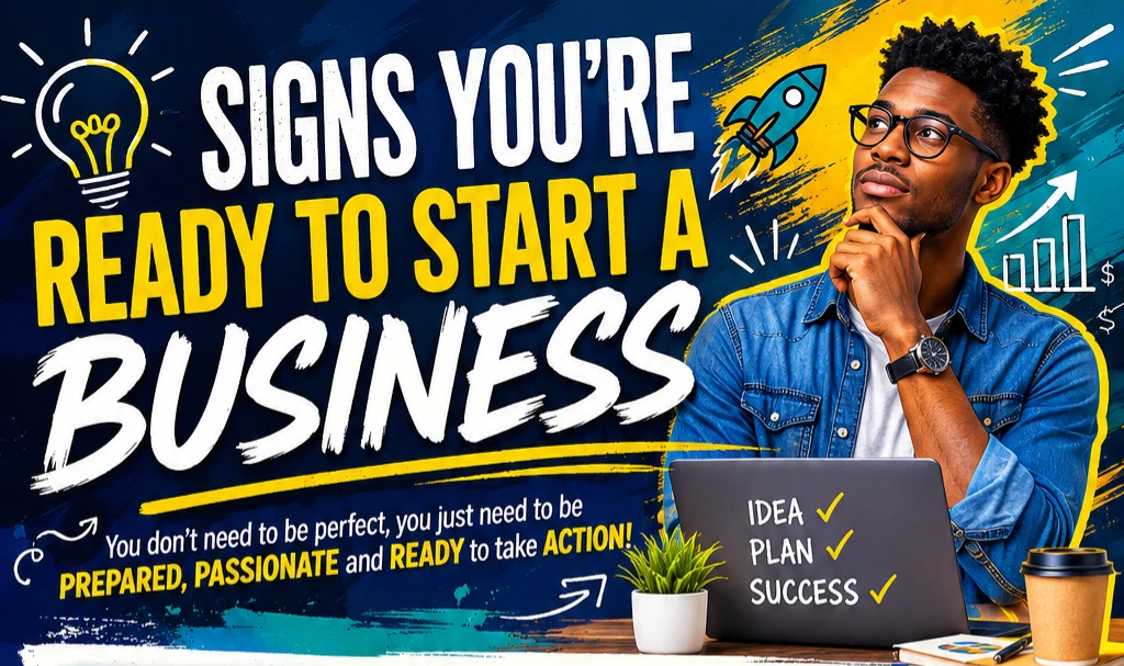 Signs You're Ready to Start a Business